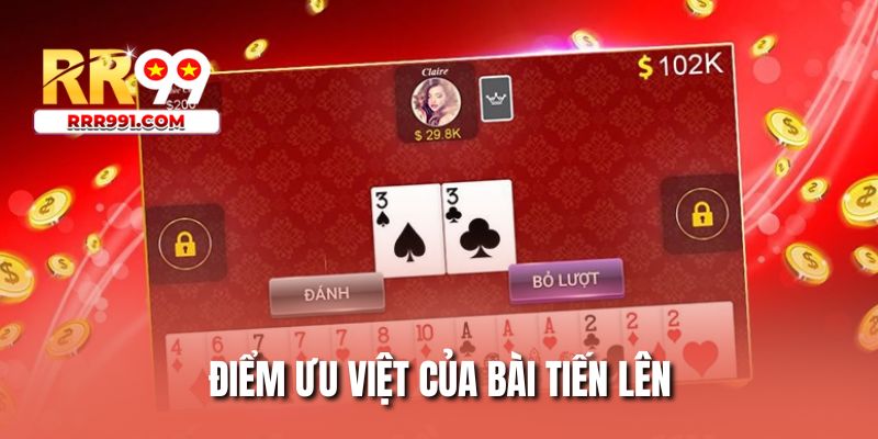 Điểm ưu việt của bài tiến lên